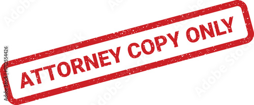 Distressed attorney copy only stamp illustration for legal documents with grunge texture