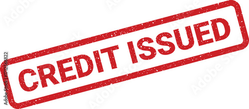 Distressed rectangular credit issued stamp vector, angled for emphasis and impact
