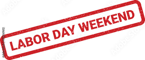 Distressed red labor day weekend stamp for posters and holiday promotions artwork