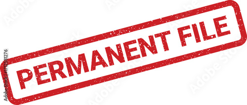 Grunge permanent file stamp illustration, office documentation, red ink textured graphic