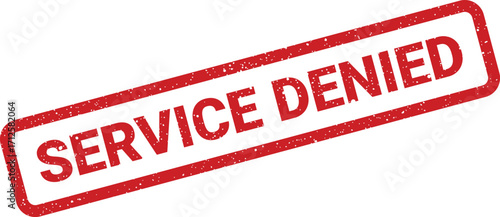 Grunge red stamp with message service denied, rubber print texture, diagonal