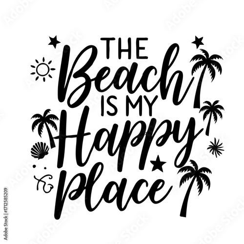 the beach is my happy place vector illustration