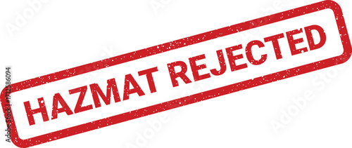 Isolated red HAZMAT REJECTED stamp with speckled texture effect, stock illustration