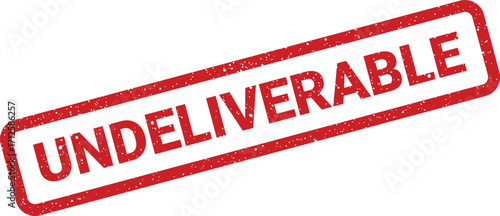 Isolated red Undeliverable stamp effect for document marking, message failure and postal problems