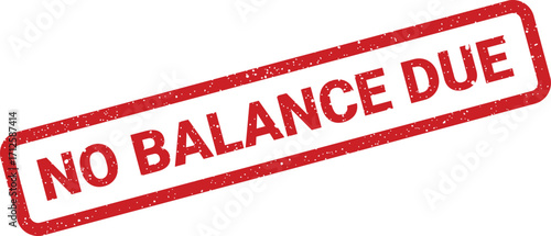 No balance due rubber stamp illustration, grunge effect, angled perspective