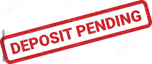 Red deposit pending rubber stamp illustration with grunge texture effect for financial use