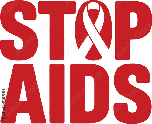 Stop aids red text with white ribbon symbol of awareness and support for hiv prevention