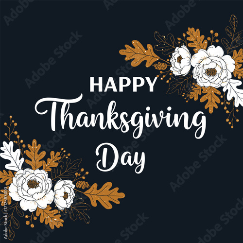 Happy ThanksGiving typography text design with hand drawn leaves and flowers on dark blue background for greeting card, poster, social media post. Vector illustration