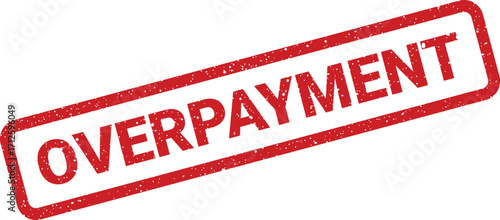 Red rectangular overpayment stamp with grunge texture for documents and finance applications