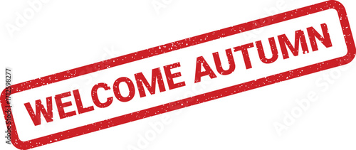 Red welcome autumn rubber stamp grunge illustration for season greetings