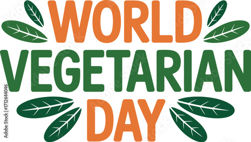 Celebrate World Vegetarian Day with vibrant, colorful typography and leafy accents.