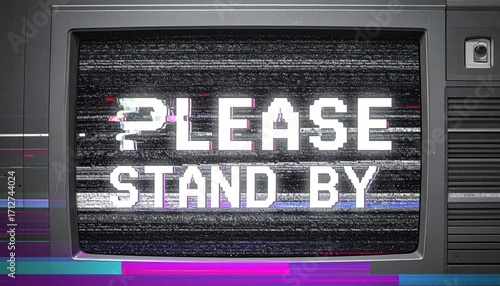 Retro TV screen displaying 'PLEASE STAND BY' message with distorted glitch effect