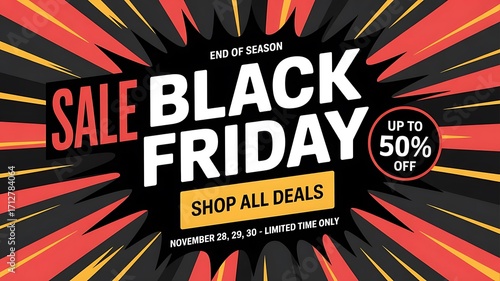 Black friday sale with up to 50 off, end of season limited time offer, shop all deals