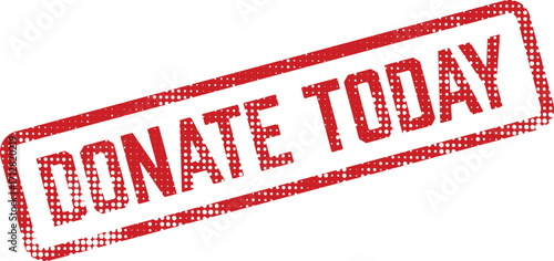 A red Donate Today stamp with a halftone pattern conveys urgency and importance
