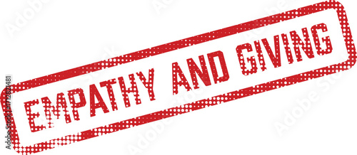 A red rubber stamp proclaims Empathy and Giving in a bold, textured design