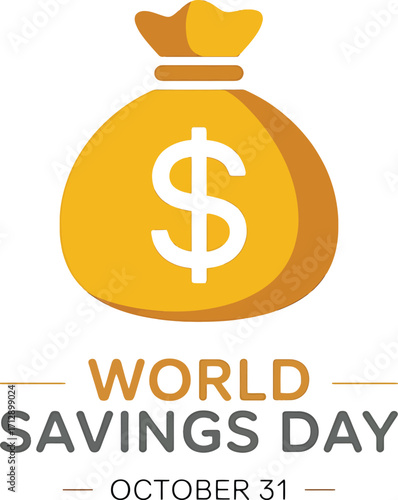 World Savings Day graphic with money bag and dollar sign october