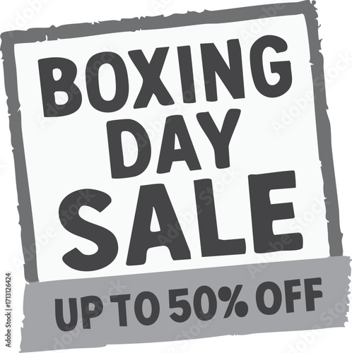Boxing Day Sale Advertisement with Up to 50 Off Discount.