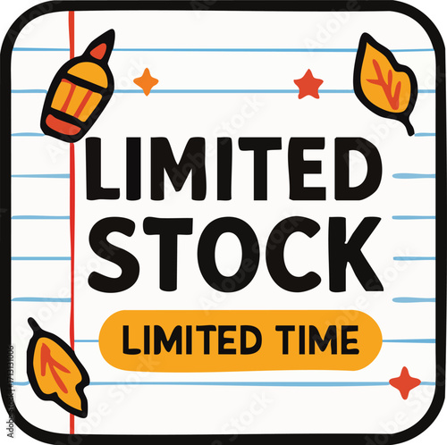 Limited stock and time promotion with autumn leaves and a marker.