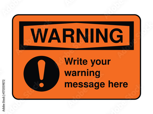Customizable Safety Warning Sign – Write Your Own Message with Exclamation Symbol and Orange Background for Hazard Communication High-Quality Vectorial Stock Image