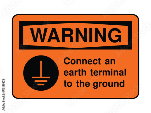 Electrical Safety Warning Sign – Connect Earth Terminal to Ground with Symbol and Orange Background for Equipment Compliance High-Quality Vectorial Stock Image