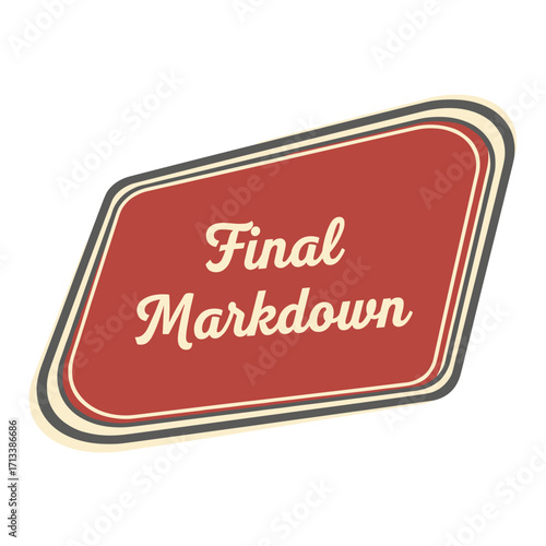 Red retro sign with 'Final Markdown' text, ideal for retail promotions and clearance sales
