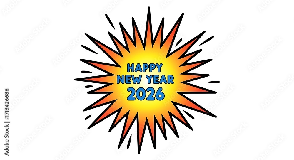 Fototapeta premium Happy new year 2026 message inside a starburst with orange and yellow gradient on a white background