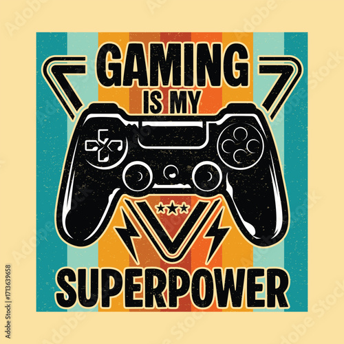 Gaming is My Superpower t shirt Design 