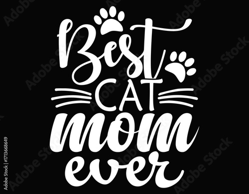 Best Mother's Day gift, CAT MOM, Newman Works, Meow - printable editable vector art file.