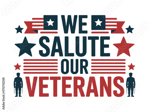 We Salute Our Veterans patriotic graphic America