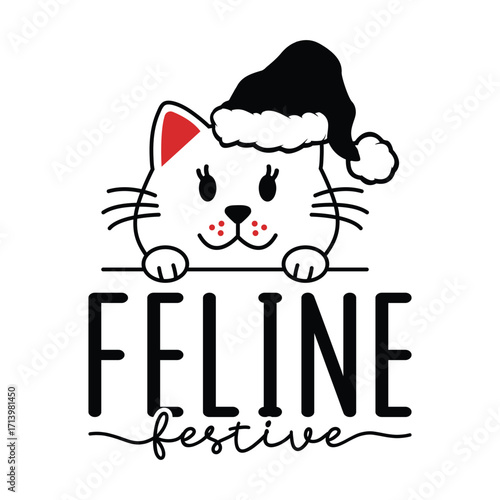 Feline Festive - Cute Cat in a Santa Hat