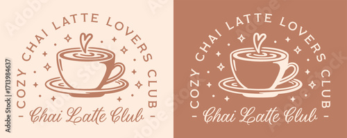 Chai latte lovers club cozy spiced milk tea flavor hot comfort drink funny quotes girl shirt design. Vintage retro fall winter holiday season beige aesthetic cute coffee cup illustration poster print.