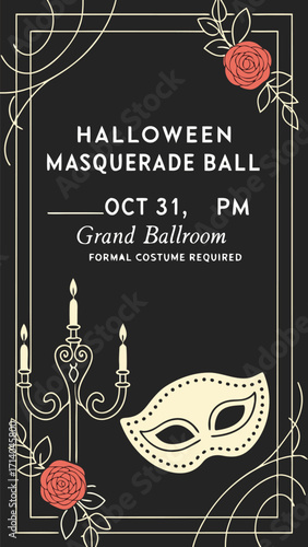 Luxury black background with golden masquerade mask, roses, candlelight glow, minimal elegant design with serif fonts, text: “Halloween Masquerade Ball – Oct 31, 7 PM, Grand Ballroom – Formal Costume 