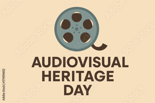 Flat vector illustration for World Day for Audiovisual Heritage featuring vintage film reel icon. Minimal clean vector, smooth colors, bold text “Audiovisual Heritage Day”.