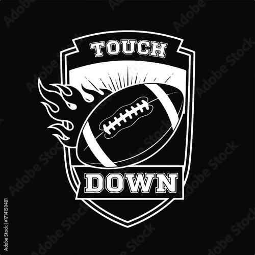 A black and white graphic illustration of a football with flames and the words "TOUCH DOWN" inside a shield.