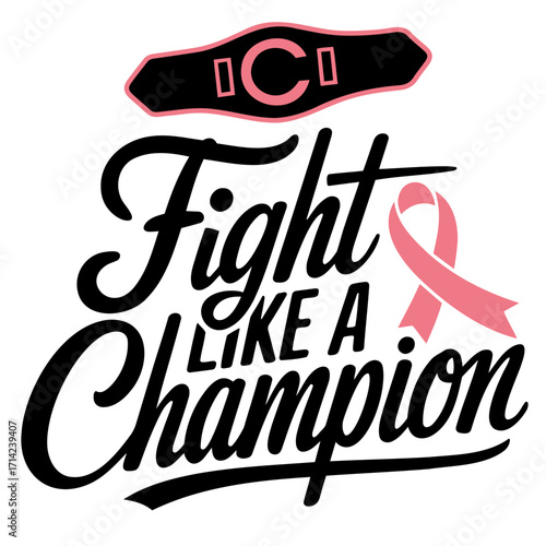 Fight like a champion text with breast cancer ribbon and boxing belt illustration for awareness campaign
