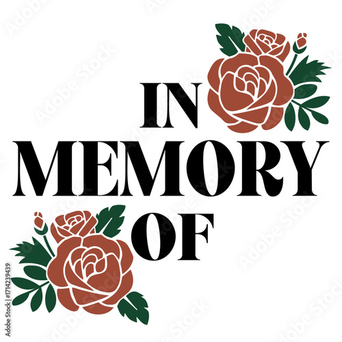In memory of text with floral accents featuring roses and green leaves in a decorative arrangement style