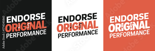 Endorse Original Performance Motivational Typography Bold Creative Slogan Graphic T Shirt Design