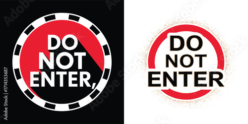 Do not enter warning sign vector badge with bold typography, red circle caution symbol for safety, restriction, and t shirt design artwork