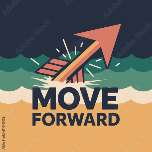 Arrow cutting through waves symbolizing progress and overcoming challenges toward success on beach coastline with move forward text vector