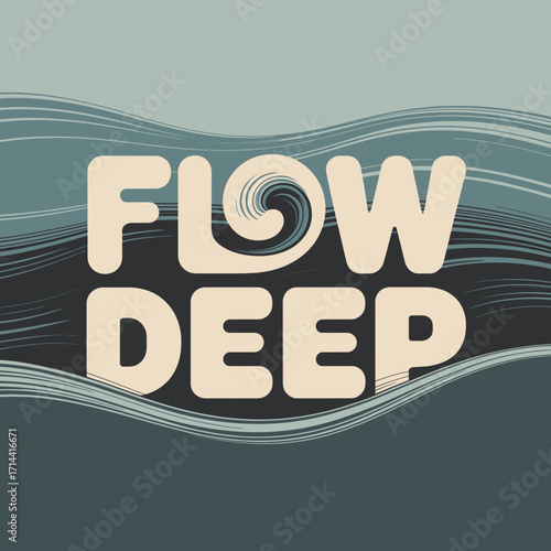 Flow deep text design representing fluid motion and calmness in a modern typographic artwork vector