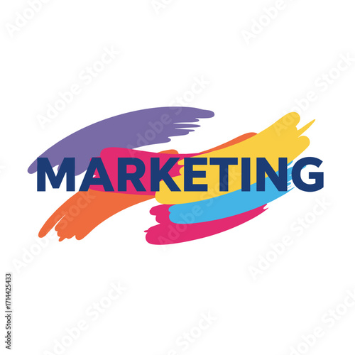 Marketing concept with colorful brush strokes on white background  