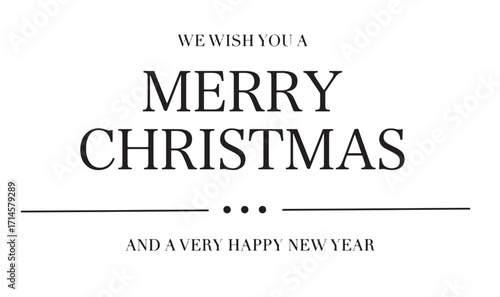 We wish you a merry christmas and a very happy new year text font calligraphy hand written lettering script black color object icon We wish you a merry christmas and a very happy new year xmas banner 