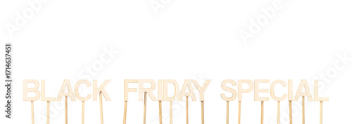 Wooden sign with letters spelling out Black Friday Special used for special offers and exclusive seasonal promotions
