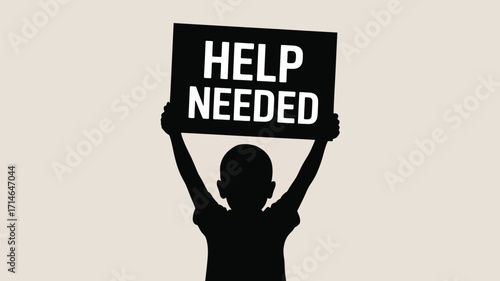 Silhouette of a child holding a sign that says HELP NEEDED, conveying a plea for assistance or support.