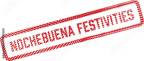 Nochebuena Festivities in Red Polka Dot Block Letters are Set Diagonally on White