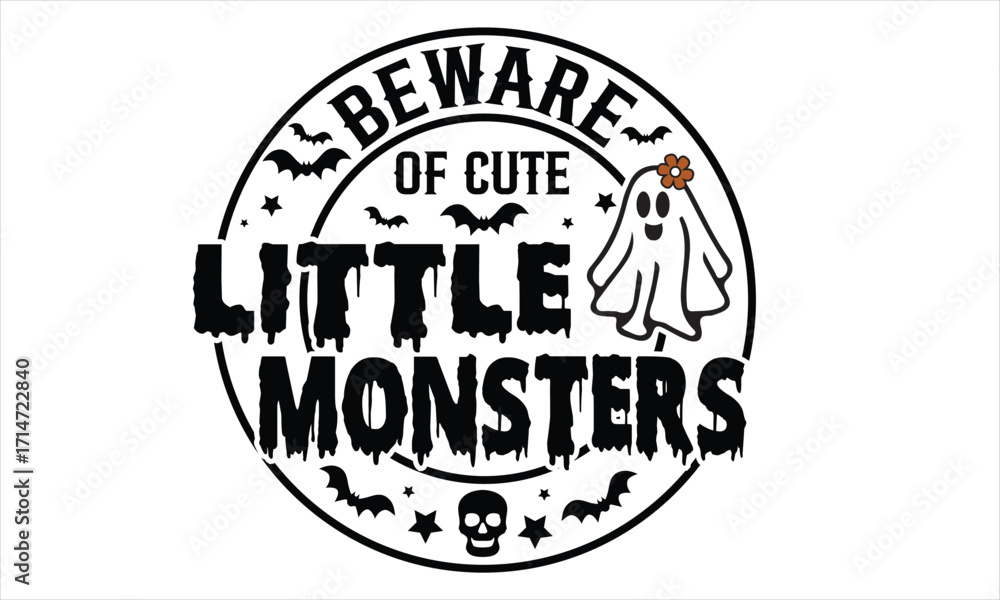 Obraz premium Beware Of Cute Little Monsters T Shirt Design