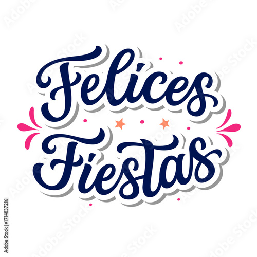 Felices Fiestas. Spanish translation: Happy holidays. Hand lettering text  on white background. Vector typography for posters, cards, holiday decor, Christmas balls, ornaments
