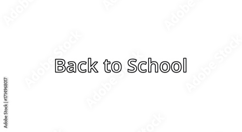 Outlined Back to School Text Message for Education and Learning.