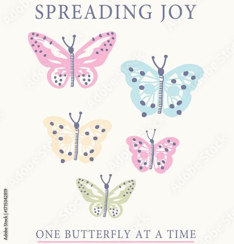 vector illustration of a butterfly,graphic with text slogan spread joy one butterfly at a time 