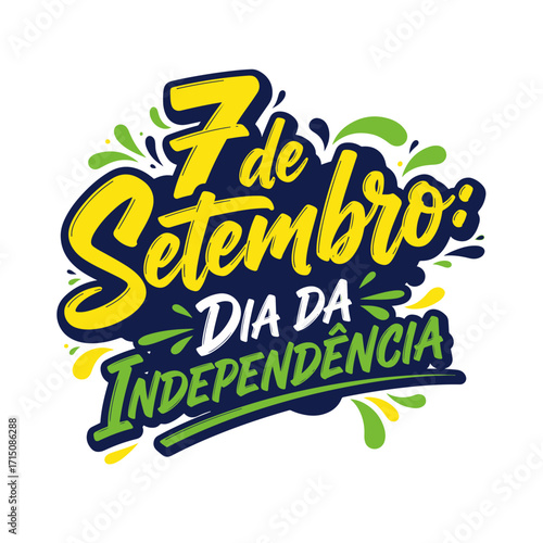 Coleção de Vetores e Letterings para 7 de Setembro Dia da Independência do Brasil.  Independência do Brasil: Vetores Patrióticos e Comerciais para Campanhas